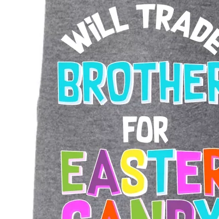 Funny Will Trade Brother For Easter Candy Doggie 3-End Fleece Hoodie