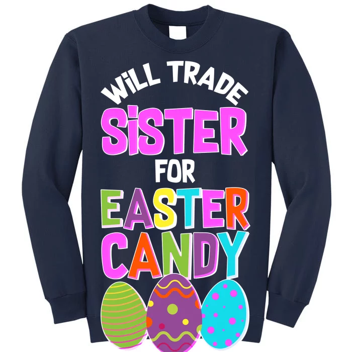 Funny Will Trade Sister For Easter Candy Sweatshirt