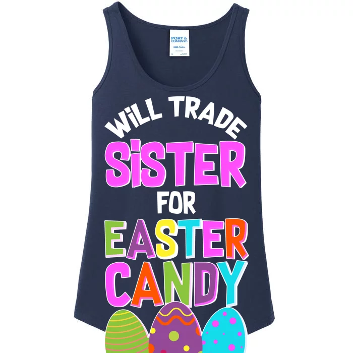 Funny Will Trade Sister For Easter Candy Ladies Essential Tank