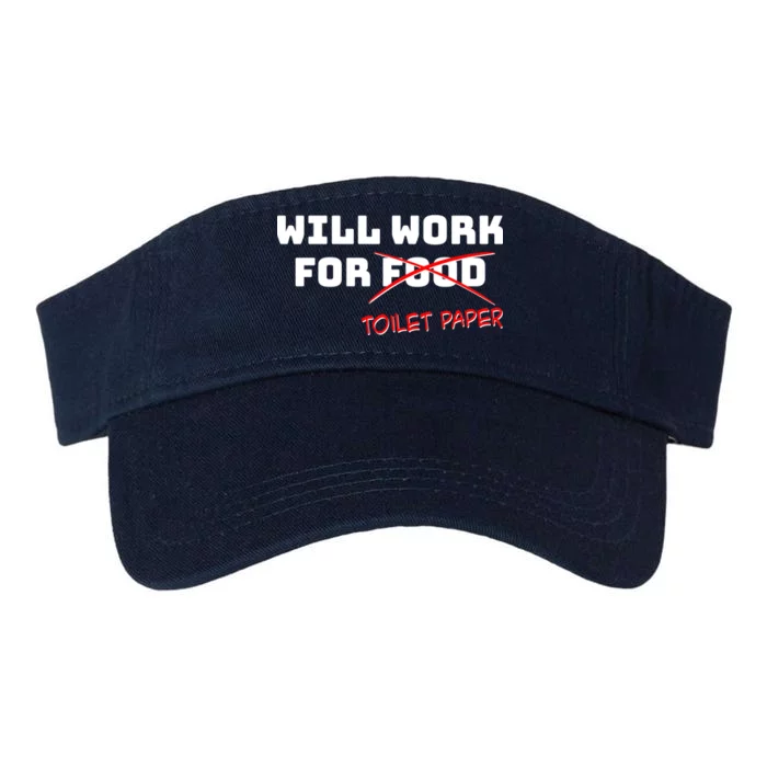 Funny Will Work For Toilet Paper Valucap Bio-Washed Visor