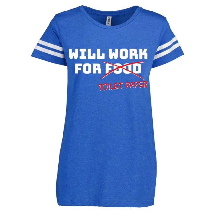 Funny Will Work For Toilet Paper Enza Ladies Jersey Football T-Shirt