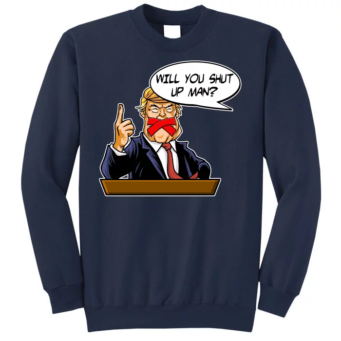 Funny Will You Shut Up Man Biden vs Trump Debate Comic Sweatshirt