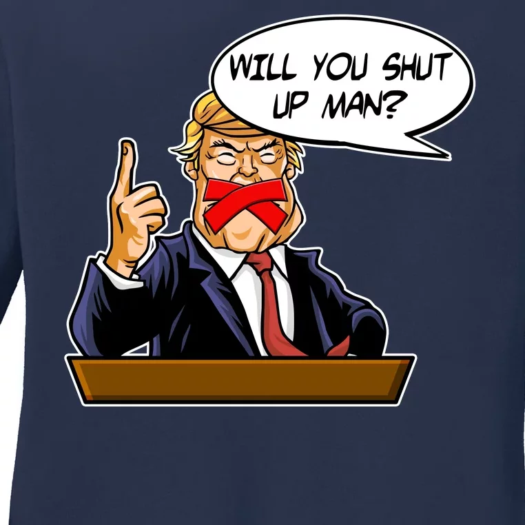 Funny Will You Shut Up Man Biden vs Trump Debate Comic Ladies Long Sleeve Shirt