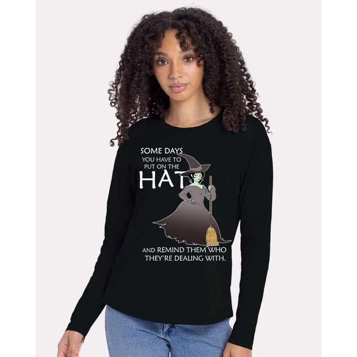 Funny Witch Some Day You Have To Put On The Hat Womens Cotton Relaxed Long Sleeve T-Shirt