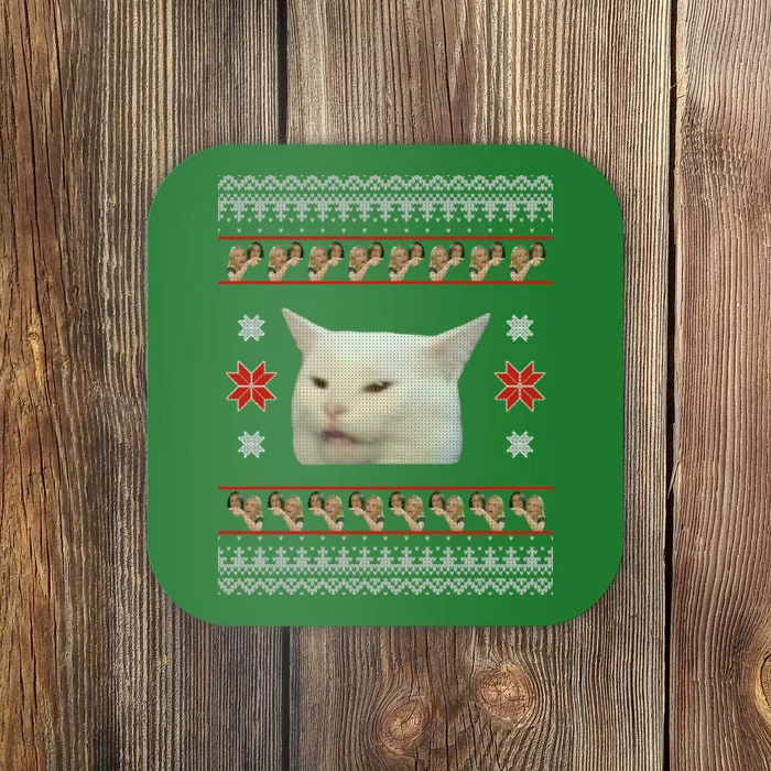 Funny Woman Yelling At Cat Meme Ugly Christmas Coaster