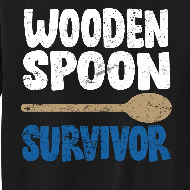 Funny Wooden Spoon Survivor Distressed Tall Sweatshirt