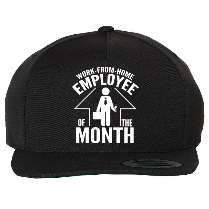 Funny Work From Home Employee Of The Month Wool Snapback Cap