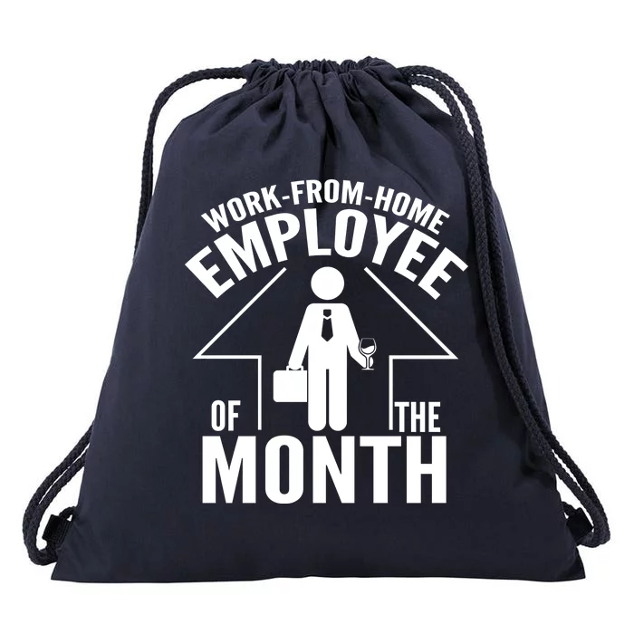 Funny Work From Home Employee Of The Month Drawstring Bag