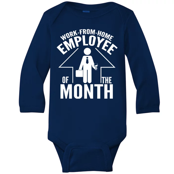 Funny Work From Home Employee Of The Month Baby Long Sleeve Bodysuit