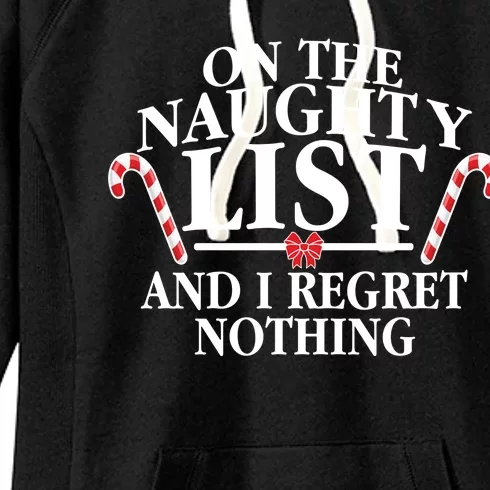 Funny X-Mas On the Naughty List I Regret Nothing Women's Fleece Hoodie