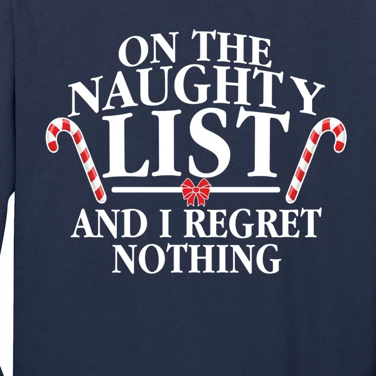 Funny X-Mas On the Naughty List I Regret Nothing Tall Long Sleeve T-Shirt