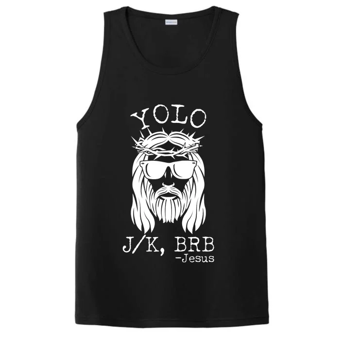 Funny Yolo J/K BRB Jesus Resurrection Performance Tank