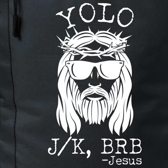 Funny Yolo J/K BRB Jesus Resurrection Daily Commute Backpack