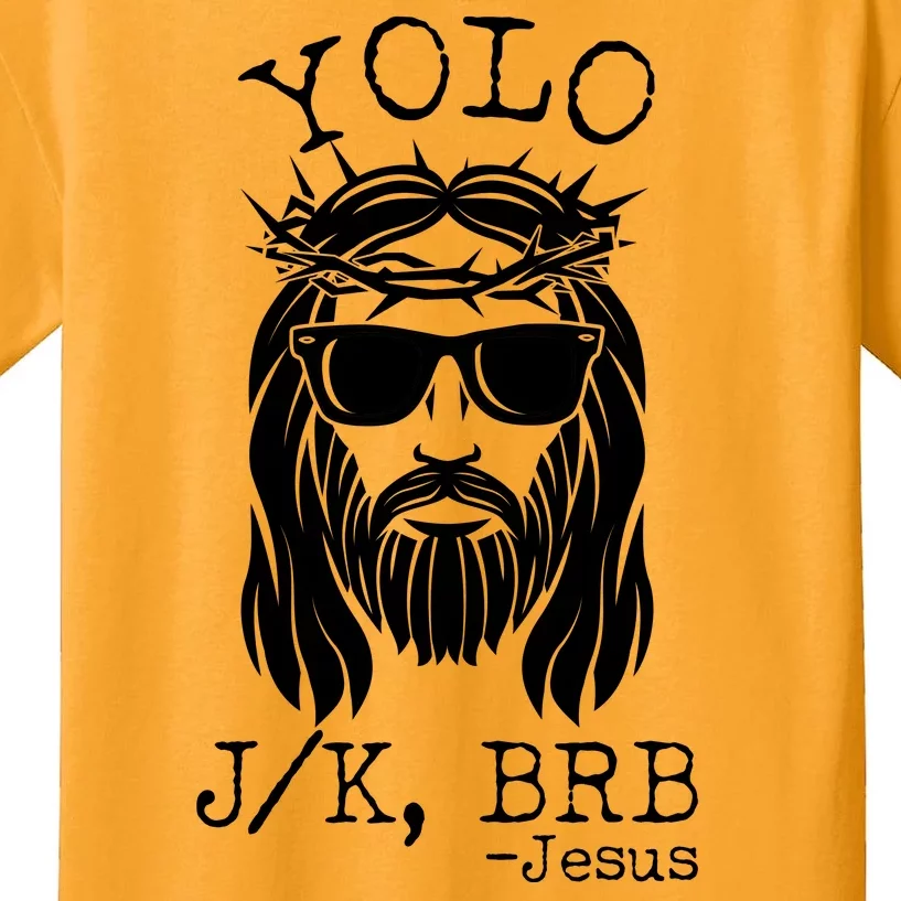 Funny Yolo J/K BRB Jesus Resurrection Kids T-Shirt