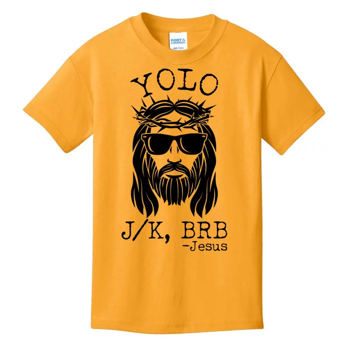 Funny Yolo J/K BRB Jesus Resurrection Kids T-Shirt