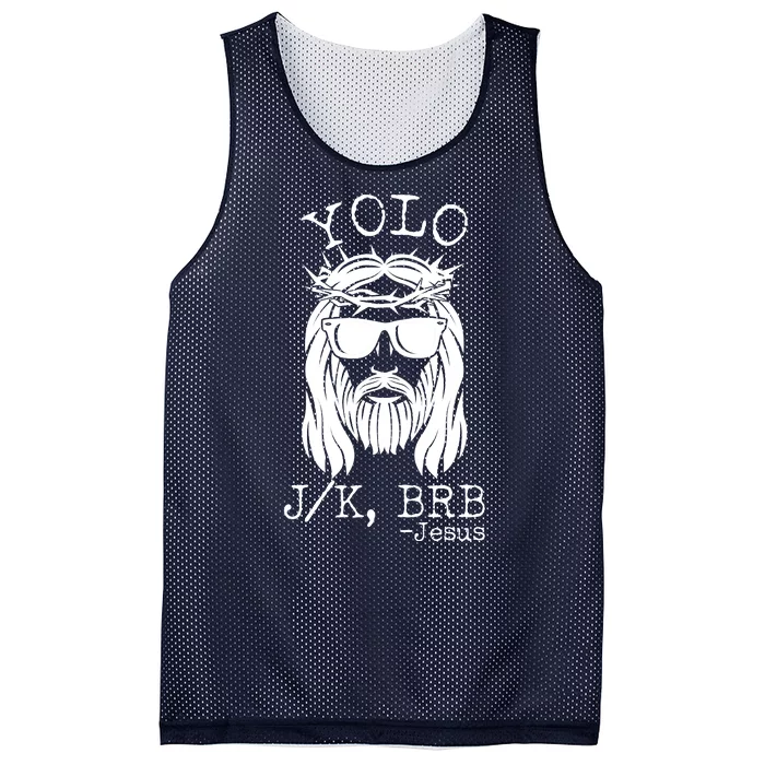 Funny Yolo J/K BRB Jesus Resurrection Mesh Reversible Basketball Jersey Tank