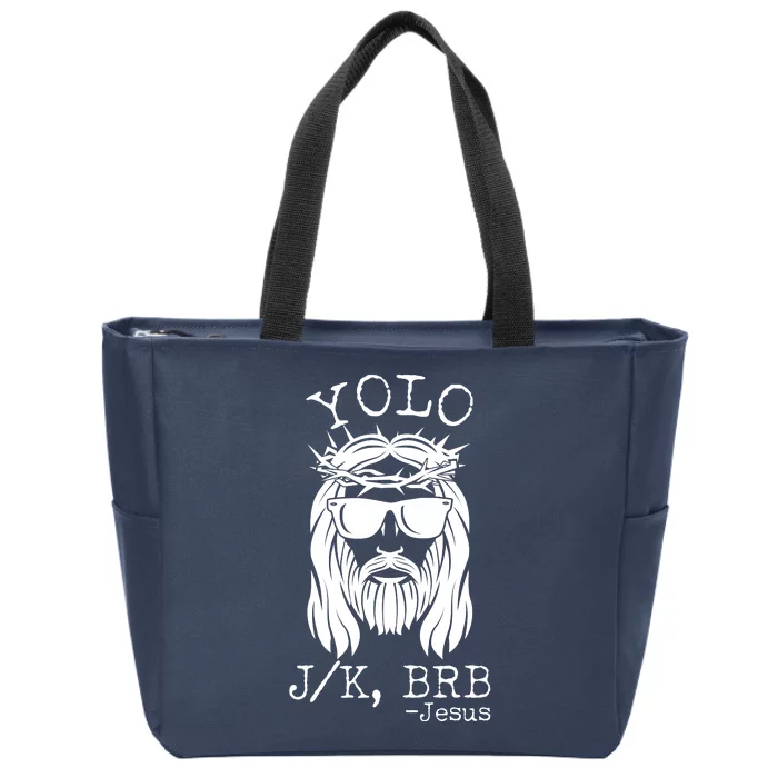 Funny Yolo J/K BRB Jesus Resurrection Zip Tote Bag