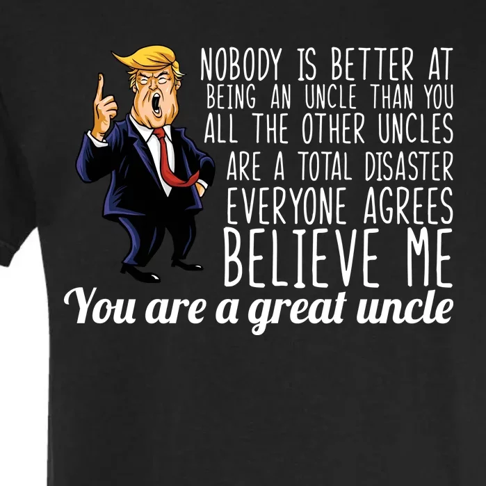 Funny Your A Great Uncle Donald Trump Garment-Dyed Heavyweight T-Shirt