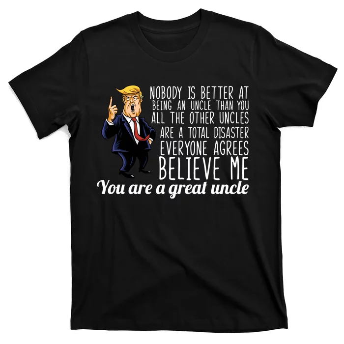 Your A Great Uncle Trump T-Shirt TeeShirtPalace