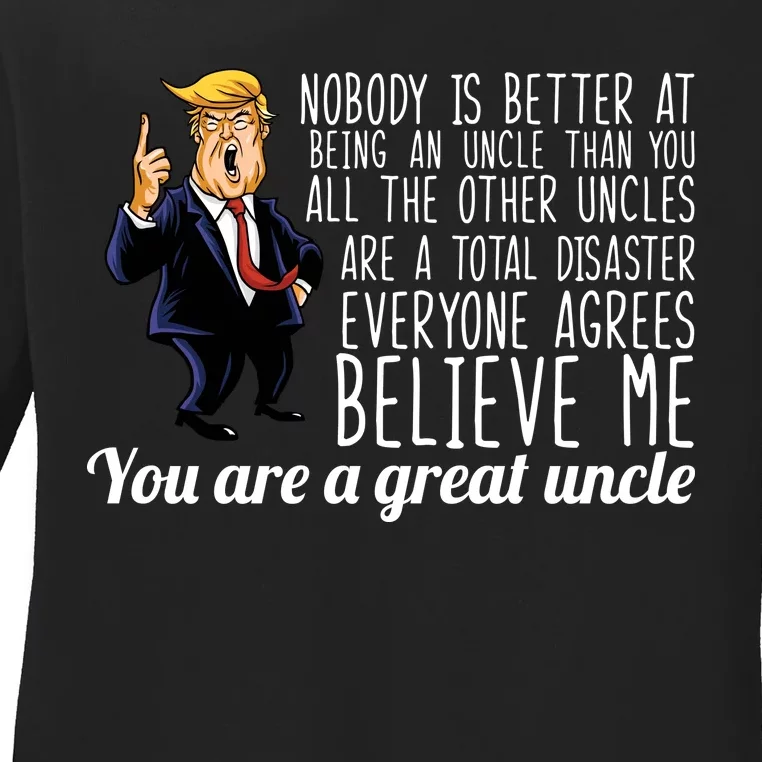 Funny Your A Great Uncle Donald Trump Ladies Long Sleeve Shirt