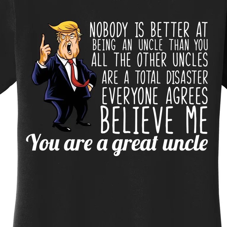 Funny Your A Great Uncle Donald Trump Women's T-Shirt