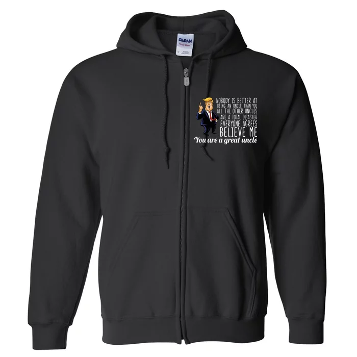 Funny Your A Great Uncle Donald Trump Full Zip Hoodie