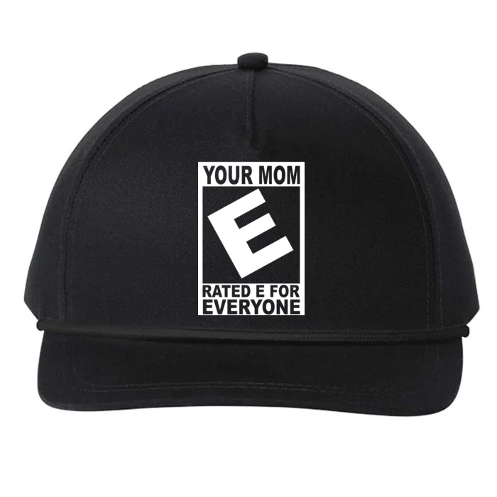 Funny Your Mom Rated E For Everyone Snapback Five-Panel Rope Hat