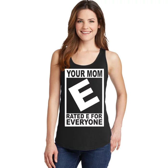 Funny Your Mom Rated E For Everyone Ladies Essential Tank