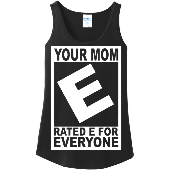 Funny Your Mom Rated E For Everyone Ladies Essential Tank