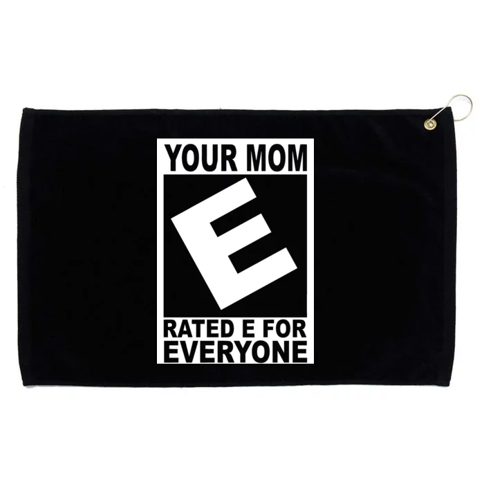 Funny Your Mom Rated E For Everyone Grommeted Golf Towel