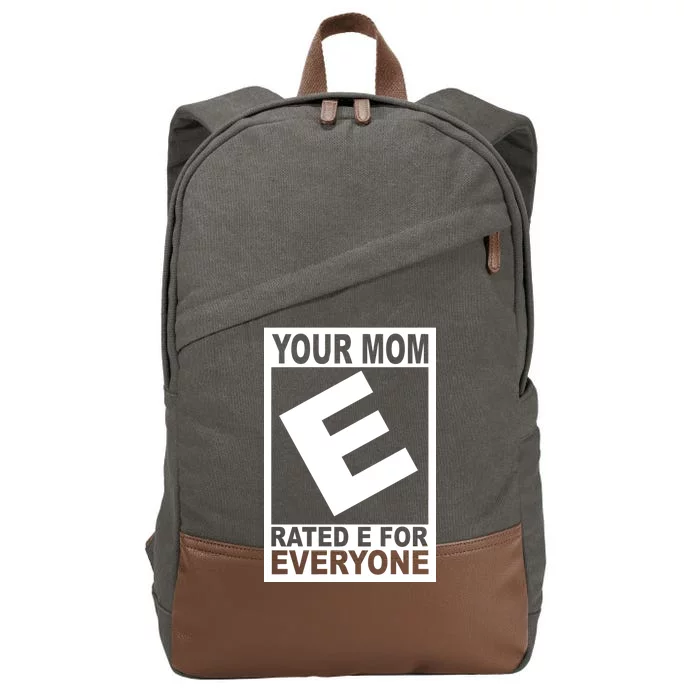 Funny Your Mom Rated E For Everyone Cotton Canvas Backpack