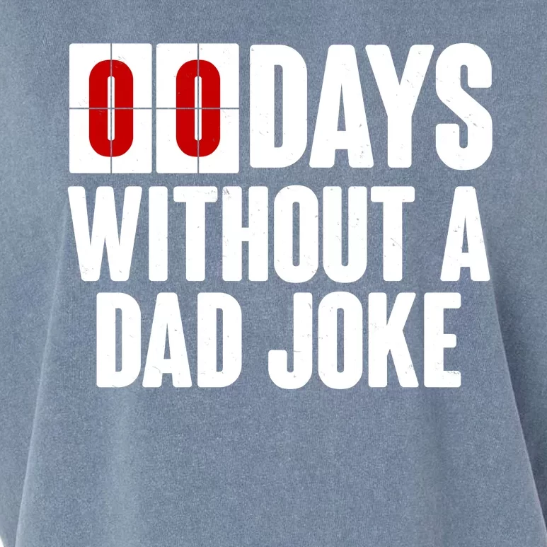 Funny Zero 0 Days Without A Dad Joke Garment-Dyed Women's Muscle Tee