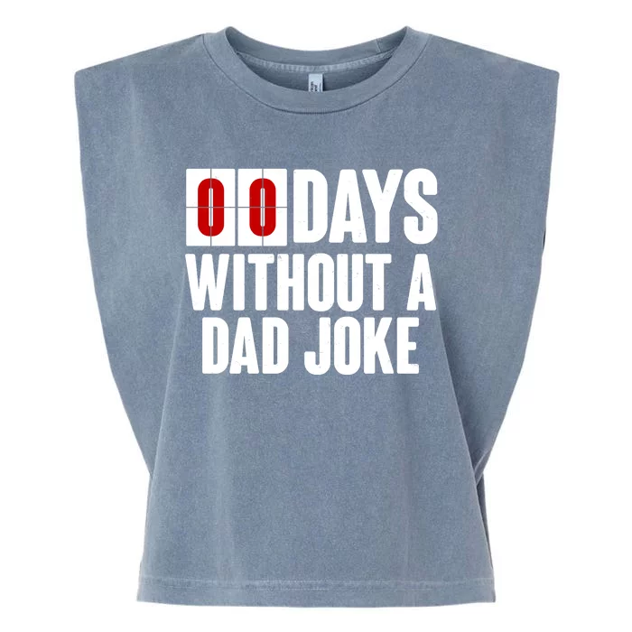 Funny Zero 0 Days Without A Dad Joke Garment-Dyed Women's Muscle Tee