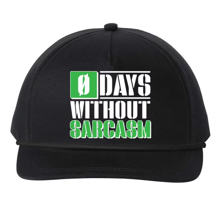 Funny Zero Days Without Sarcasm Snapback Five-Panel Rope Hat