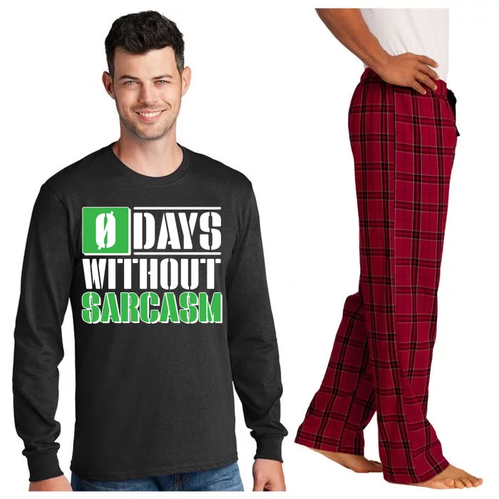 Funny Zero Days Without Sarcasm Long Sleeve Pajama Set