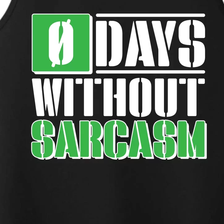 Funny Zero Days Without Sarcasm Performance Tank