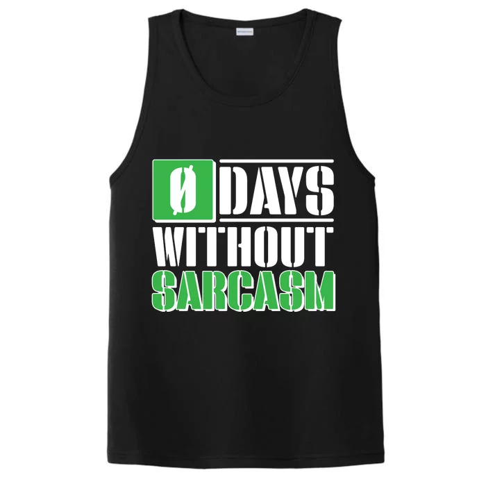 Funny Zero Days Without Sarcasm Performance Tank