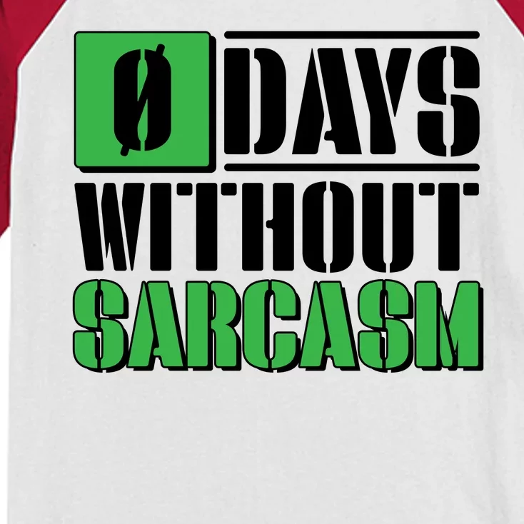 Funny Zero Days Without Sarcasm Kids Colorblock Raglan Jersey