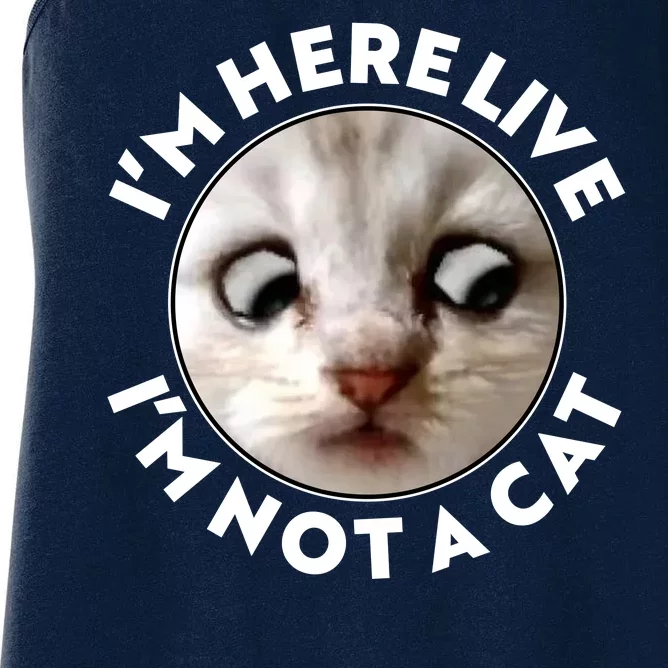 Funny Zoom Lawyer Cat Meme I'm Here Live I'm Not A Cat Women's Racerback Tank