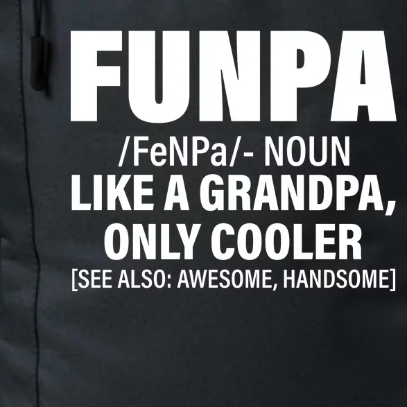 Funpa Like A Grandpa Only Cooler Daily Commute Backpack