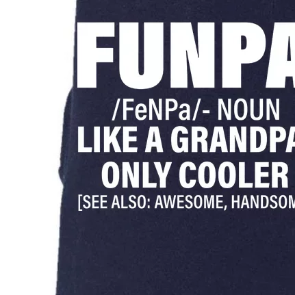 Funpa Like A Grandpa Only Cooler Doggie 3-End Fleece Hoodie