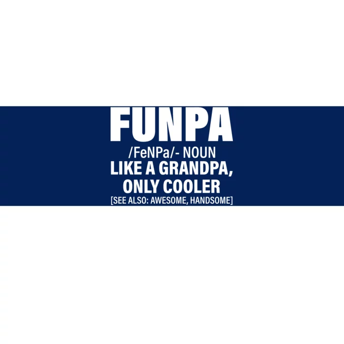 Funpa Like A Grandpa Only Cooler Bumper Sticker