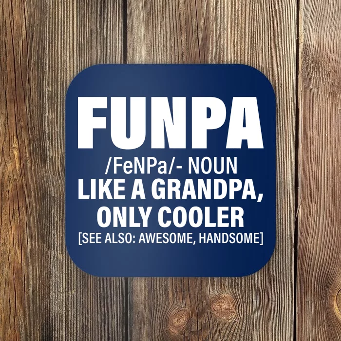 Funpa Like A Grandpa Only Cooler Coaster