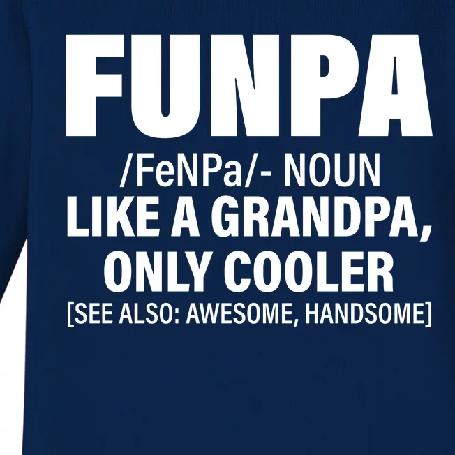 Funpa Like A Grandpa Only Cooler Baby Long Sleeve Bodysuit