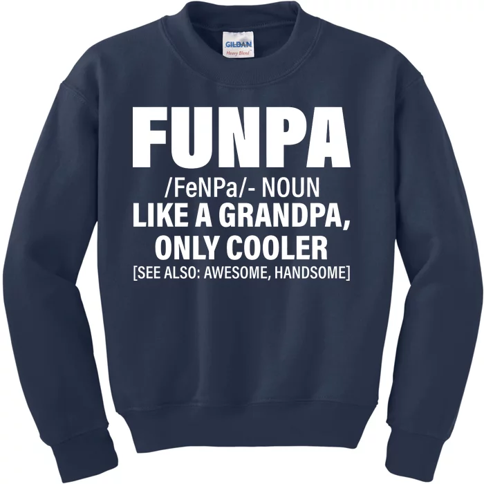 Funpa Like A Grandpa Only Cooler Kids Sweatshirt