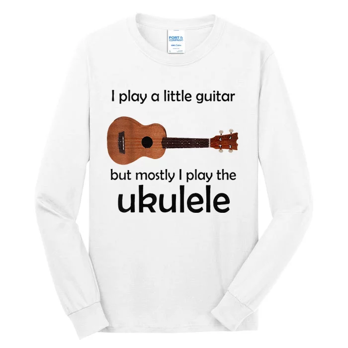 Funny Ukulele Pun Little Guitar Tall Long Sleeve T-Shirt