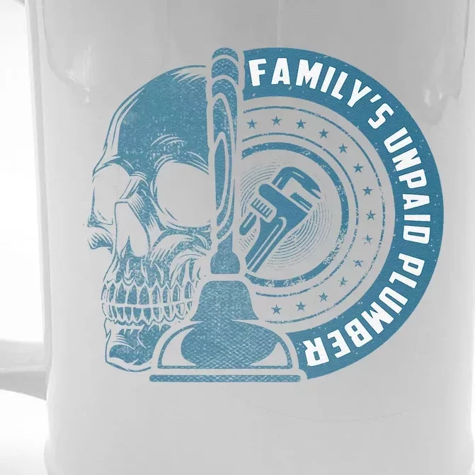 FamilyS Unpaid Plumber Plumbing Pipefitter Front & Back Beer Stein