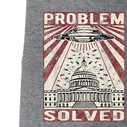 Funny UFO Problem Solved Political Humor Sarcastic Doggie 3-End Fleece Hoodie