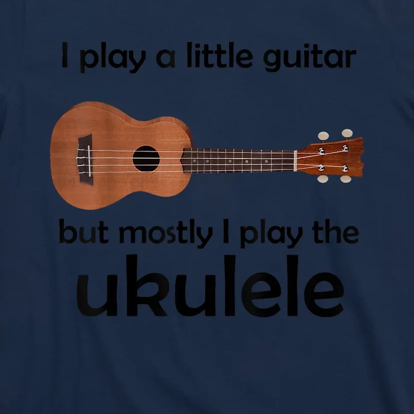 Funny Ukulele Pun Little Guitar T-Shirt