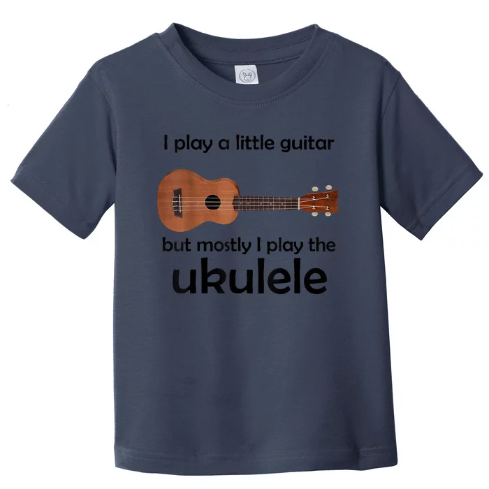 Funny Ukulele Pun Little Guitar Toddler T-Shirt